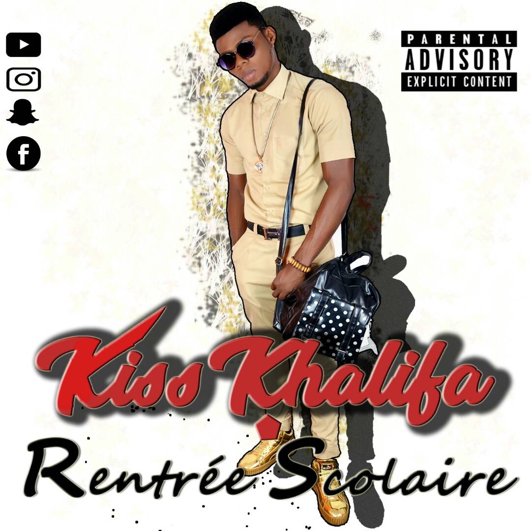 Kiss Khalifa - Rentree Scolaire