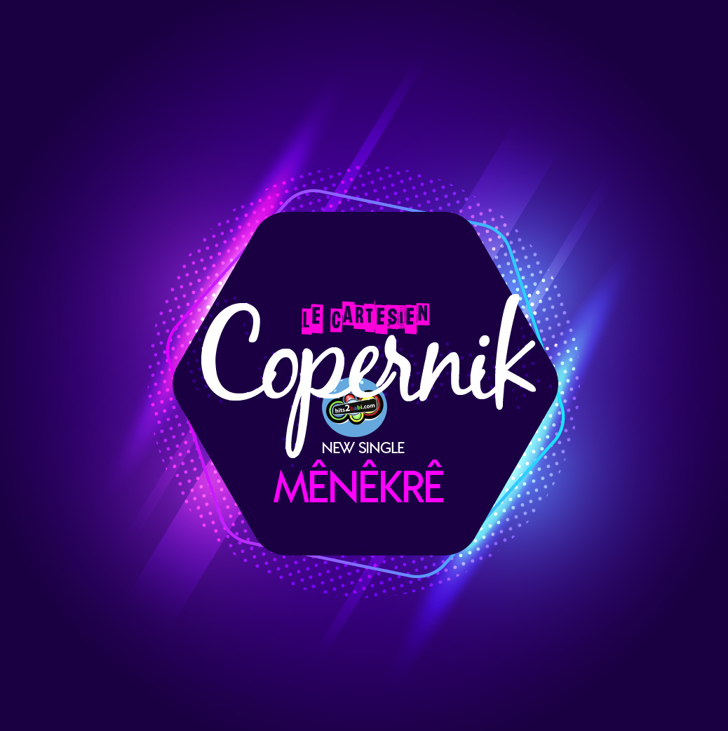 Copernik le Cartesien - Mênêkrê