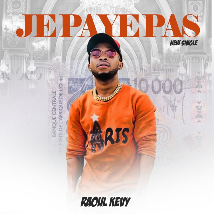 Raoul Kevy - Je paye pas