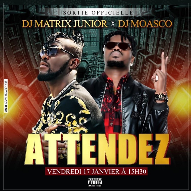Dj Matrix Junior feat Dj Moasco - Attendez